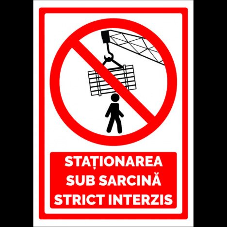 Semn pentru stationarea sub sarcina strict interzis